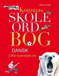 Kommas skoleordbog - dansk
