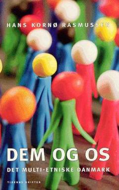 Dem og os : det multi-etniske Danmark