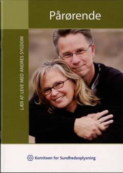 Pårørende : lær at leve med andres sygdom