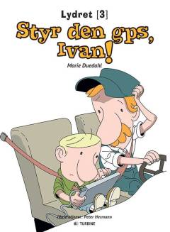 Styr den gps, Ivan!