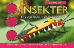 3D bog om insekter : en ekspedition til de små dyrs verden