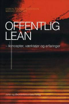 Offentlig lean : koncepter, værktøjer og erfaringer