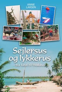 Sejlersus og lykkerus : fra Tahiti til Thailand