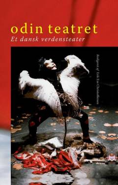 Odin teatret : et dansk verdensteater