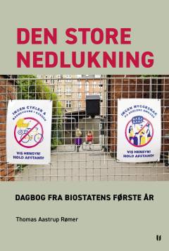 Den store nedlukning : dagbog fra biostatens første år