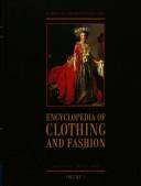 Encyclopedia of clothing and fashion. Volume 1 : Academic dress to Eyeglasses
