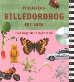 Politikens billedordbog for børn : hvad begynder ordene med?