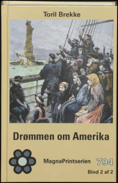 Drømmen om Amerika. Bind 2 (Stor skrift)
