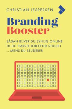 Brandingbooster : sådan bliver du synlig online til dit første job efter studiet - mens du studerer