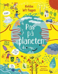 Forside til bogen Alvildas løft flappen - pas på planeten