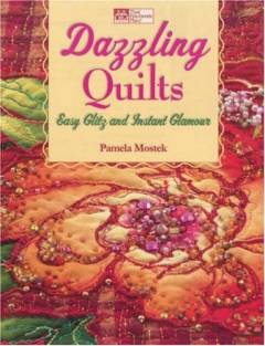 Dazzling quilts : easy glitz and instant glamour