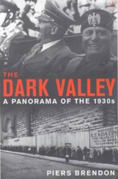 The dark valley : a panorama of the 1930s