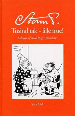 Tusind tak - lille frue! : 127 tegninger og tekster