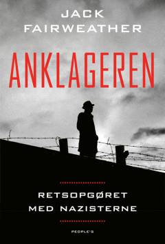 Anklageren : retsopgøret med nazisterne