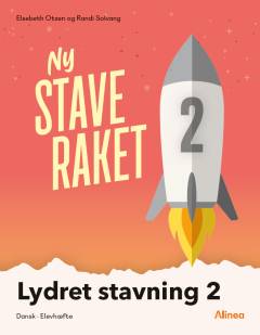 Ny staveraket 2 : lydret stavning : dansk, elevhæfte. Bind 2