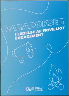 Paradokser i ledelse af frivilligt engagement