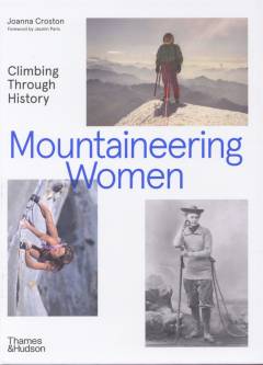 Mountaineering women : climbing through history