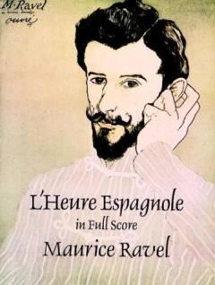 L'heure espagnole : in full score