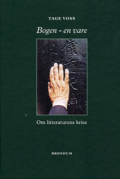 Bogen - en vare : litteraturens krise