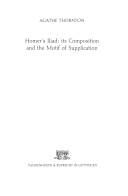 Homer's Iliad : its composition and the motif of supplication