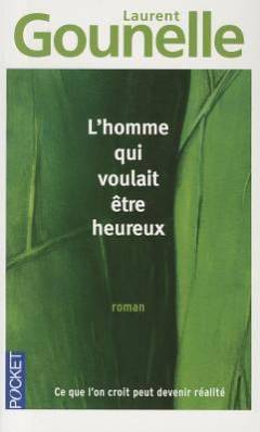 L'homme qui voulait être heureux