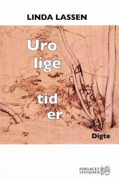 Urolige tider : digte