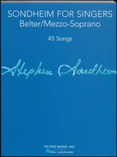 Sondheim for singers - belter, mezzo-soprano : 45 songs