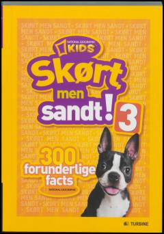 Skørt men sandt! : 300 forunderlige facts. Bind 3