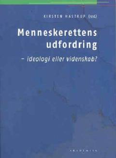 Menneskerettens udfordring : ideologi eller videnskab?