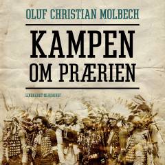 Kampen om Prærien : Skildring af en moderne Folkevandring