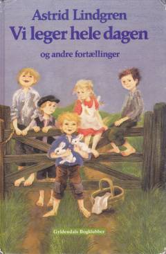 Vi leger hele dagen og andre fortællinger