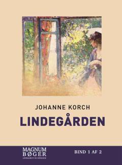 Lindegården. Bind 1 (Stor skrift)