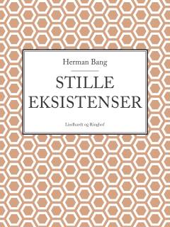 Stille eksistenser : Fire livsbilleder
