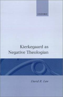 Kierkegaard as negative theologian