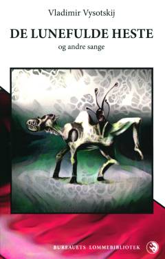De lunefulde heste og andre sange