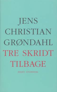 Tre skridt tilbage : essays