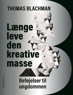 Længe leve den kreative masse : beføjelser til ungdommen