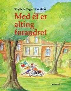 Med ét er alting forandret
