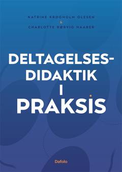 Deltagelsesdidaktik i praksis