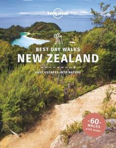 Best day walks New Zealand : easy escapes into nature