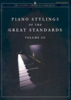 Piano stylings of the great standards. Volume 3