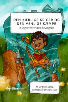 Den kærlige kriger og den venlige kæmpe : et yogaeventyr med bevægelse