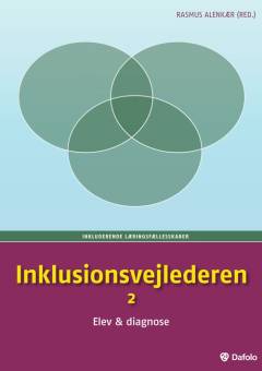Inklusionsvejlederen. Bind 2 : Elev og diagnose