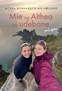 Mie og Althea på udebane : optur, oplevelser og outdoorliv
