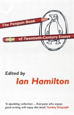 The Penguin book of twentieth-century essays