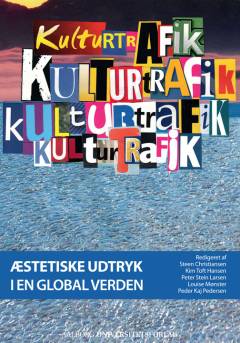 Kulturtrafik : æstetiske udtryk i en global verden