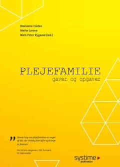 Plejefamilie : gaver og opgaver