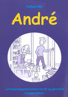 André : et fransk begyndersystem for HF og gymnasiet