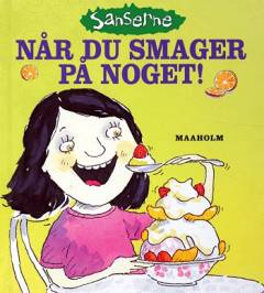 Når du smager på noget!