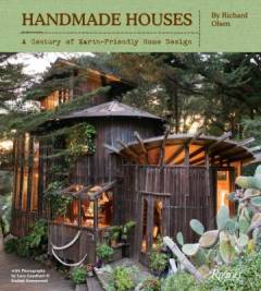 Handmade houses : a century of earth-friendly home design